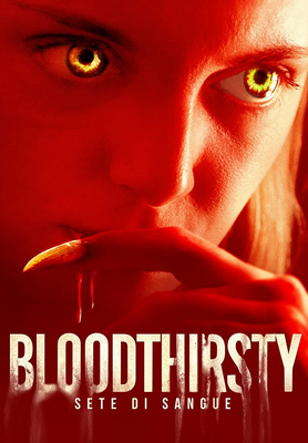 Bloodthirsty - Sete di sangue (2020) WebDL 720p ITA ENG E-AC3 Sub