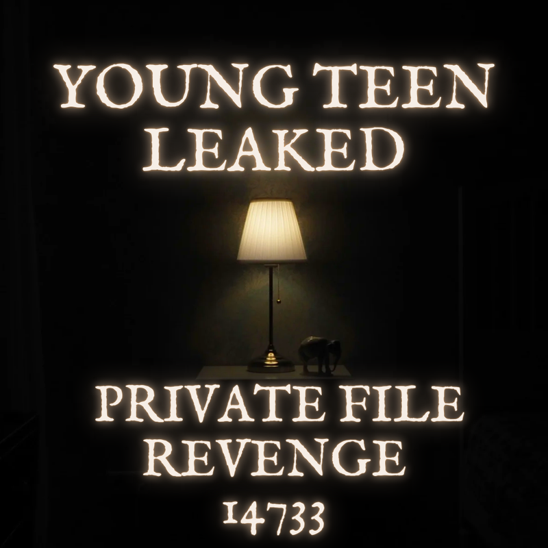 💦OFFICIAL ORIGINAL💦MEGA💦young teen leaked private file revenge💦14733