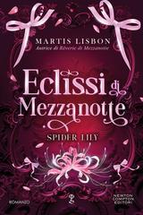 Martis Lisbon – Eclissi di mezzanotte. Spider Lily (2026)