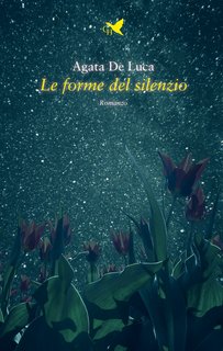 Agata De Luca – Le forme del silenzio (2022)