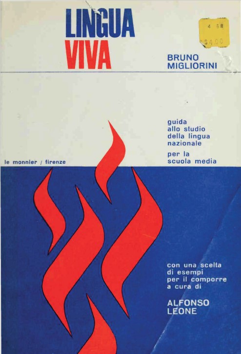 Bruno Migliorini - Lingua viva. Guida allo studio della lingua nazionale per la scuola media (1968)