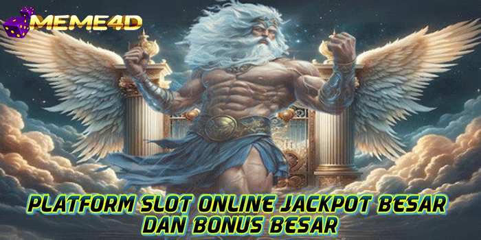 MEME4D – Platform Slot Online Jackpot Besar dan Bonus Besar