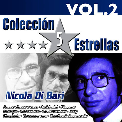 Nicola di Bari - Colección 5 Estrellas. Nicola di Bari. Vol. 2 [Album] (Brisa Records, 2011) FLAC
