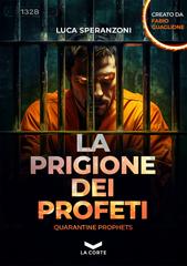 Luca Speranzoni – La Prigione dei Profeti (2024)