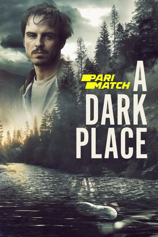  A Dark Place (2019) 720p BluRay Hollywood Movie [Dual Audio] [Hindi (FanDub) or English] x264 AAC [900MB] Full Movie Download