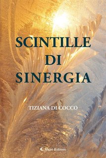 Tiziana Di Cocco - Scintille di energia (2024)