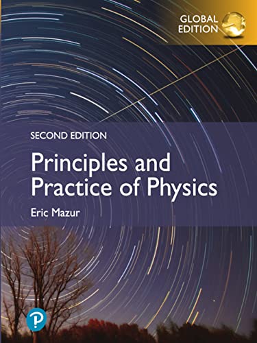 Principles and Practice of Physics, 2nd Edition