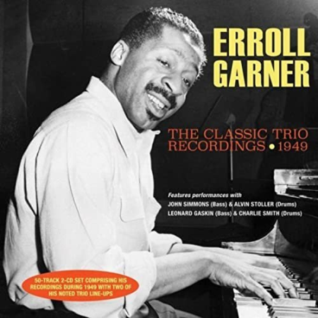 Erroll Garner   The Classic Trio Recordings 1949 (2020)