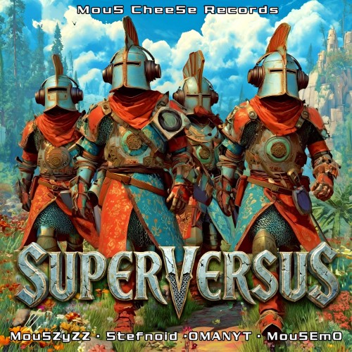Mou5zyzz & Stefnoid & Omanyt & Mou5emo - Superversus (2026)