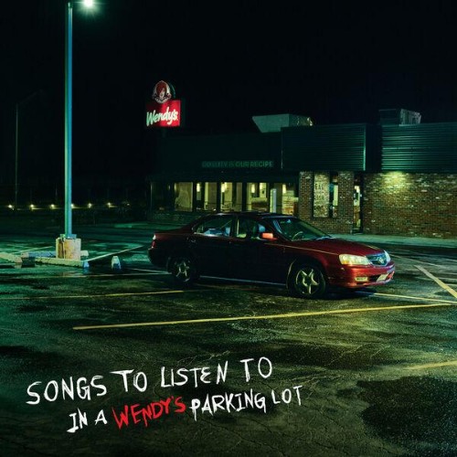 VA-Songs-To-Listen-To-In-A-Wendys-Parkin