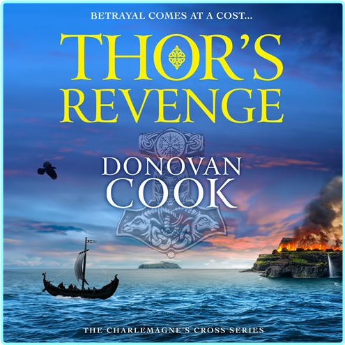 Donovan Cook Charlemagne Cross #3 Thor’s Revenge – (Cook, Donovan)