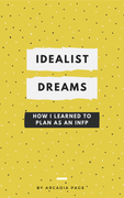 Idealist-Dreams INFP Personality type INFP Planning INFP Organization INFP Goals Book Recommendations