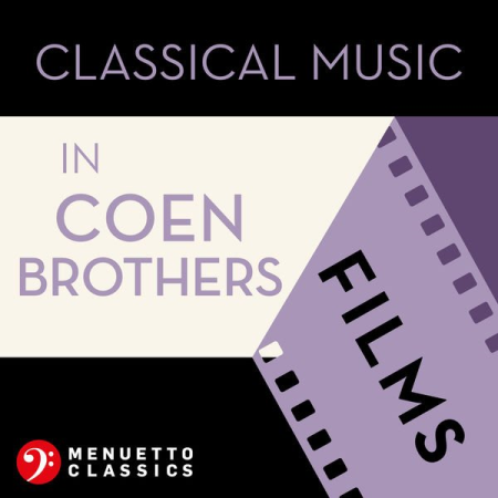 Various Artists   Classical Music in Coen Brothers Films (2021)