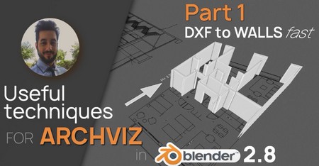 Archviz in Blender 2.80 / Class 1: from DXF to Walls