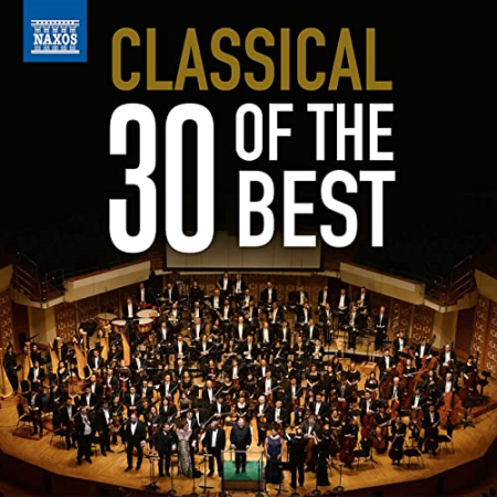 VA - Classical Music: 30 of the Best (2020)