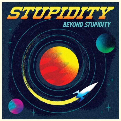 Stupidity - Beyond Stupidity (2026)