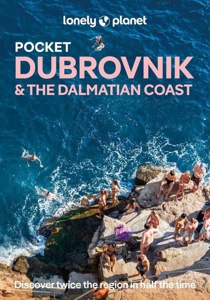 Lonely Planet Pocket Dubrovnik & The Dalmatian Coast 3rd Edition (Lonely Planet)