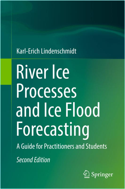 Lindenschmidt K River Ice Processes And Ice Flood Forecasting A Guide 2ed 2024
