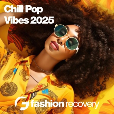 VA - Chill Pop Vibes (2025)