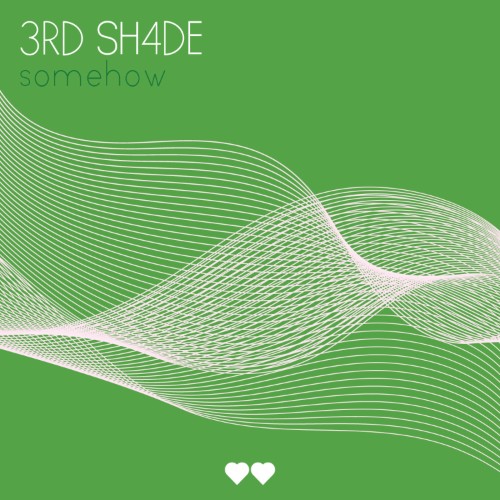 3rd Sh4de - Somehow (2026)