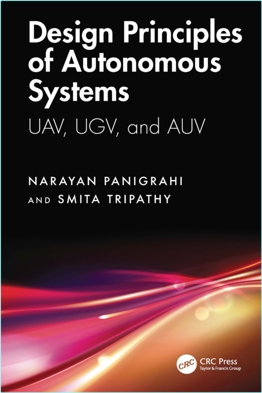 Design Principles Of Autonomous Systems (Panigrahi, Narayan, Tripathy, Smita)