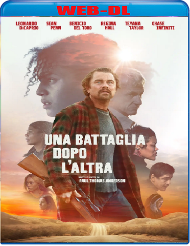 Una Battaglia Dopo L'Altra (2025) WebDL 1080p ITA ENG E-AC3 Subs