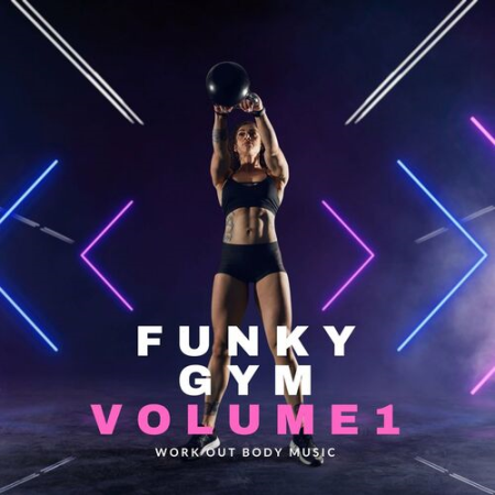 9b4be2c3 c1a8 4821 a7fc 2fa7ce4e9a31 - VA - Funky Gym Vol.1 (2022)