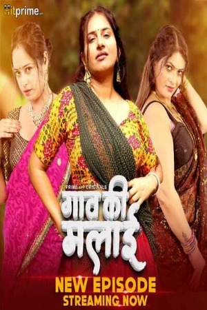 Gaon Ki Malai (2024) Hindi Season 01 Part 02 | WEB-DL | 1080p | 720p | 480p | HitPrime WEB Series | Download | Watch Online