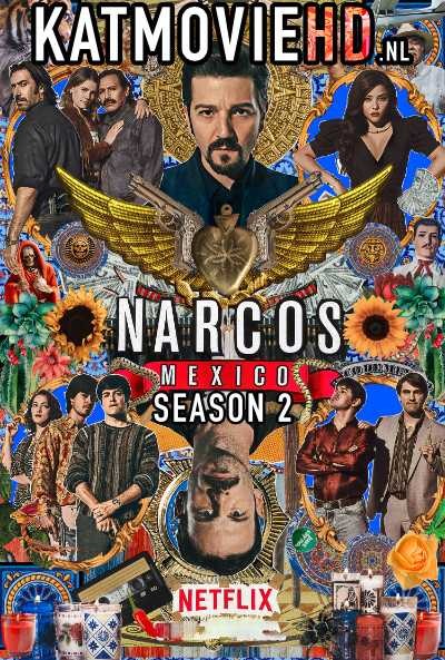 Narcos: Mexico S01- Season 1 Complete 480p 720p 1080p All Episodes 1-10 Netflix Series Free Download & Watch Online On KatmovieHD