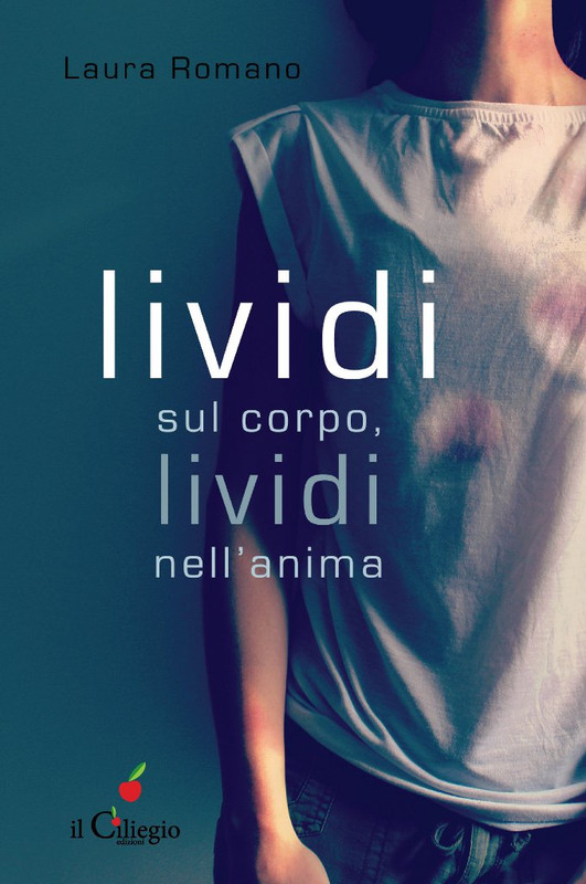 Laura Romano – Lividi sul corpo, lividi nell’anima (2018)