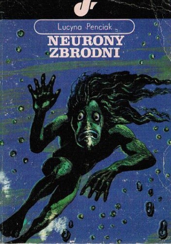 Lucyna Penciak - Neurony zbrodni (1980)