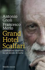 Antonio Gnoli, Francesco Merlo – Grand Hotel Scalfari (2019)