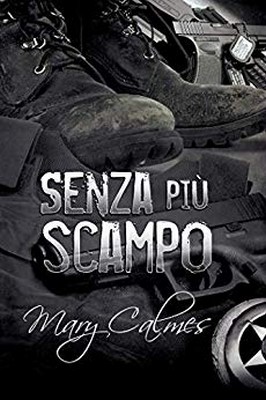 Mary Calmes - Serie Marshals Vol. 3. Senza più scampo (2020)