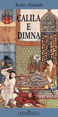 Kader Abdolah – Calila e Dimna (2011)