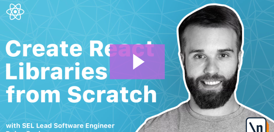 Newline - Creating React Libraries from Scratch Newline - Creating React Libraries from Scratch