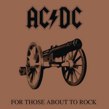 For Those About To Rock (We Salute You) (1981) [2020 Remaster]