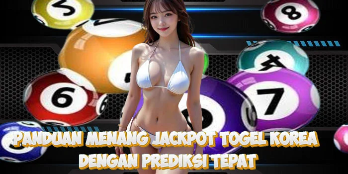 Panduan Menang Jackpot Togel Korea Dengan Prediksi Tepat00