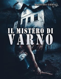 Massimo Geraci  - Il mistero di Varno (2024)