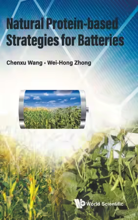 Natural Protein-Based Strategies for Batteries