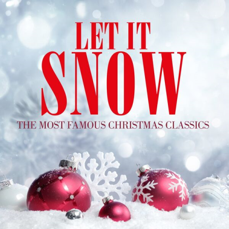 VA - Let It Snow - The Most Famous Christmas Classics (2022)