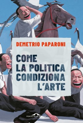 Demetrio Paparoni - Come la politica condiziona l'arte (2023)