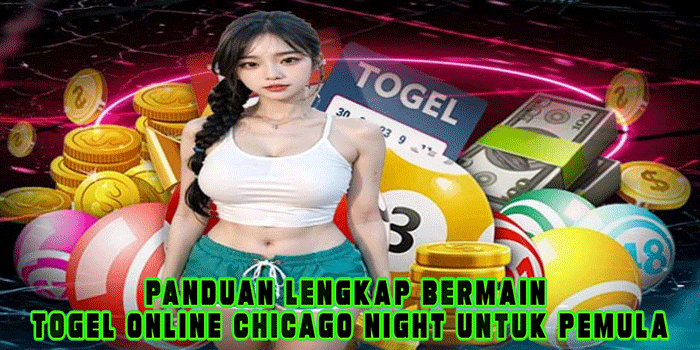 Togel Gacor Chicago Night