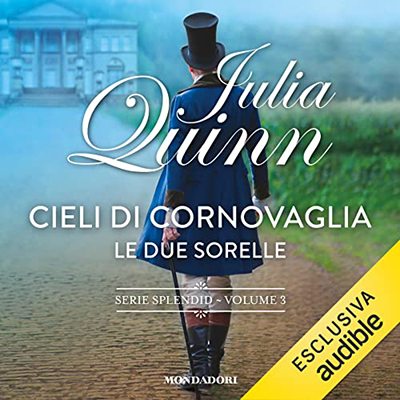Julia Quinn - Cieli di Cornovaglia + spin-off Le due sorelle (2022) (mp3 - 128 kbps)