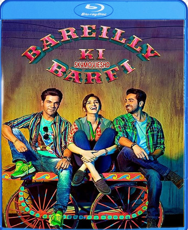  Bareilly Ki Barfi (2017) Hindi 720p BluRay x264 AAC 5.1 ESubs Full Bollywood Movie [1GB] Full Movie Download