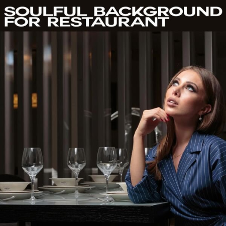 VA - Soulful Background for Restaurant (2022)