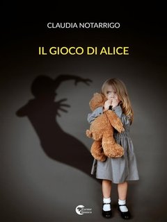 Claudia Notarrigo - Il gioco di Alice (2020)