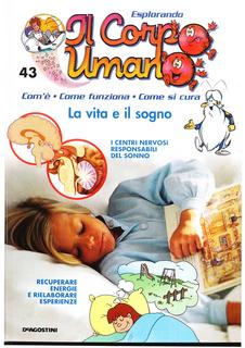 Esplorando il corpo umano N. 43 - La vita e il sogno