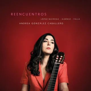 Andrea González Caballero • REENCUENTROS (2023)   .flac  96.0 kHz/24 bit