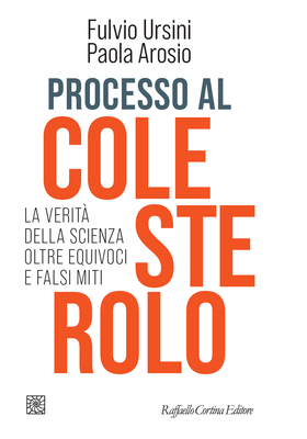 Fulvio Ursini, Paola Arosio - Processo al colesterolo (2026)