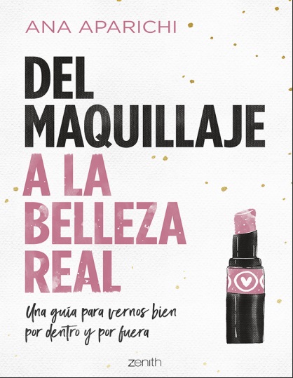 Del maquillaje a la belleza real - Ana Aparichi (PDF + Epub) [VS]